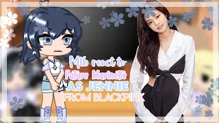 mb react to future Marinette as jennie from blackpink