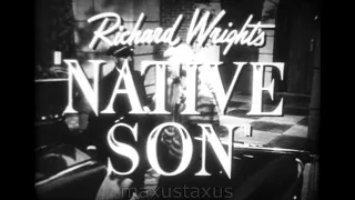 A Trailer for the film "Native Son" 1951, starring Richard Wright and Jean Wallace, F537 h