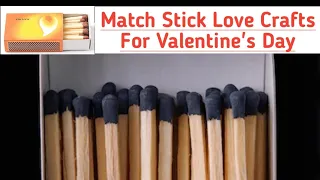 DIY Match Stick Love Crafts Ideas For Valentine's Day | Matchstick Tiny Love Couple Crafts