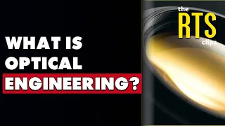 NASA Optical Engineer on "What is Optical Engineering" | TRTS Clips 25