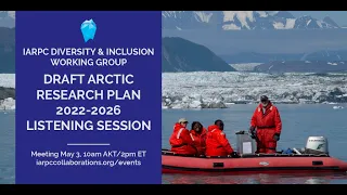 Diversity & Inclusion Working Group Draft 2022-2026 Arctic Research Plan Listening Session