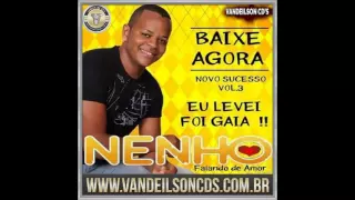 NENHO - EU LEVEI FOI GAIA - 2016 VOL. 03