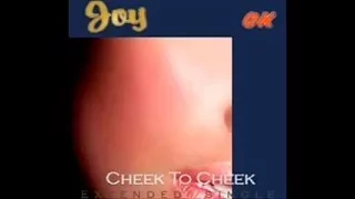 Joy - Cheek To Cheek Extended Single (mixed by ZzeroX)