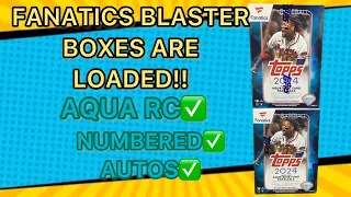 2024 TOPPS SERIES 1 FANATICS BLASTERS ARE LOADED. AQUA RC, AUTO, NUMBERED CARDS