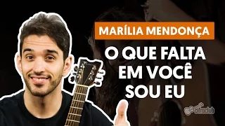 O Que Falta Em Você Sou Eu - Marília Mendonça (aula de violão simplificada)