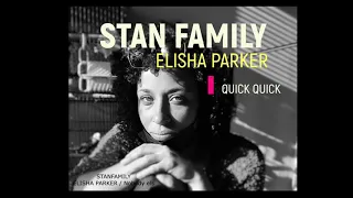 STAN FAMILY/ELISHA PARKER