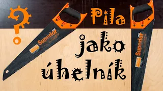 Může pila fungovat jako úhelník?