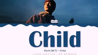 MARK Child Lyrics (Color Coded Lyrics) / Sub English