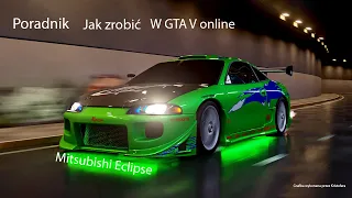 GTA 5 ONLINE I FAST & Furious 2® I MAIBATSU PENUMBRA FF na Mitsubishi Eclipse I Poradnik #02