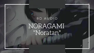 [8D Audio] Noragami - Noratan I 8D MUSIC | 8D ANIME Music I O.S.T