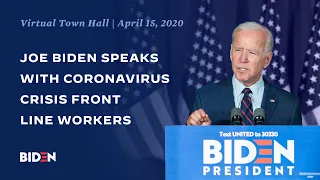 Join Our Virtual Town Hall With VP Joe Biden And Coronavirus Crisis Front Line Workers