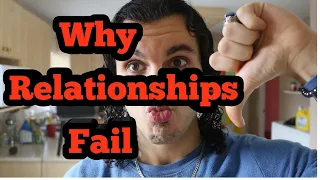 Why Dating Relationships Fail (Is Romantic Love Dead?)
