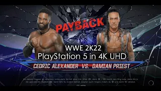 WWE 2K22 - Cedric Alexander vs Damian Priest - PS5Share 4K UHD