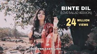 Janalynn Castelino - Binte Dil (Female Love-Ballad Version)