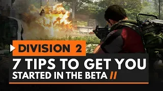 7 Tips to Get You Started in The Division 2 Beta | #EnterTheDarkzone