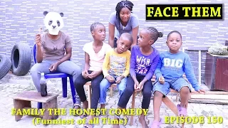 FUNNY VIDEO (FACE THEM) (Family The Honest Comedy) (Episode 150)