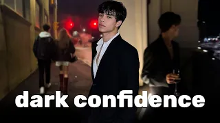 how to exude dark confidence (confident introvert)