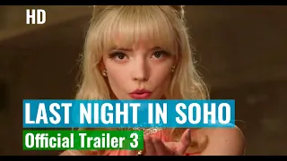 LAST NIGHT IN SOHO (HD) 2021 Official Trailer 3