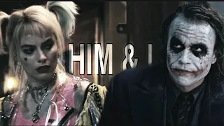 Joker [ Heath Ledger ] & Harley Quinn | Him & I