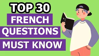 30 Questions Every French Beginners MUST KNOW | French with Tama