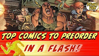 Top Comics to Preorder in a Flash! 10 Comics & Covers to Preorder Now in Just 5 Minutes for 10/22