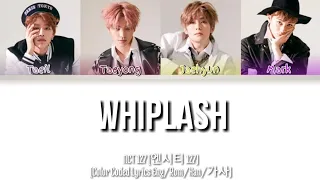 NCT 127 (엔시티 127) - Whiplash - Color Coded Lyrics