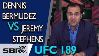 Dennis Bermudez vs Jeremy Stephens | UFC 189 Picks & Predictions