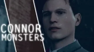 MONSTERS || Connor // RK800 || GMV