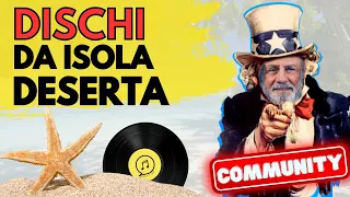 I VOSTRI DISCHI DA ISOLA DESERTA ► I dischi della vita... della Community di VinilicaMente!