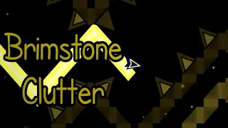 (60 FPS) Brimstone Clutter by ElectroMario2001 | Extreme Demon | DDHor-Bot