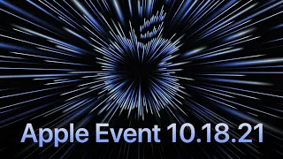 October 18 Apple Event Announced - Unleash the M1X MacBook Pros!