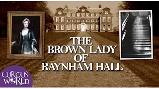 The Story of The Brown Lady of Raynham Hall