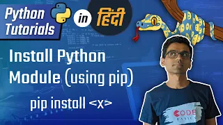 Python Hindi Tutorial 12 - Install python module using pip