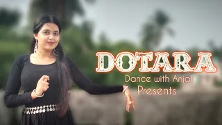 Dotara (Dance) Jubin Nautiyal, Mouni Roy, Payal Dev | Dance with Anjali|