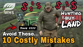 10 Critical Hunting Land Buying Mistakes