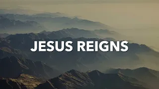 Jesus Reigns - Spontaneous Instrumental Worship | Piano + Strings