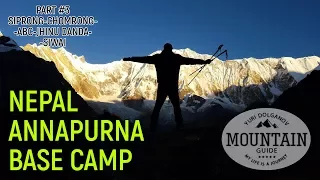 Непал. Часть #3. Обзор трека к базовому лагерю Аннапурны. Siprong-Chomrong-ABC. Nepal ABC trek