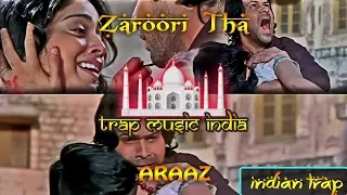 Zaroori Tha - Sonu Kakkar X ARAAZ ( Indian Trap Refix) | Sad Trap Song 2018