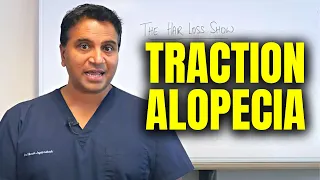 Traction Alopecia | The Hair Loss Show