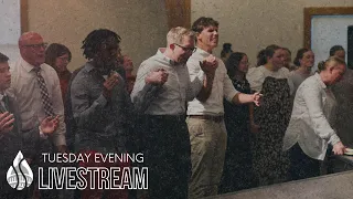 Tuesday Evening Service Livestream | 4.16.2024