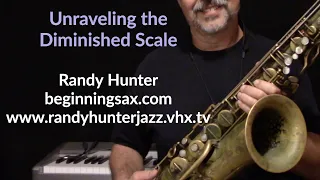 Unraveling the Diminished Scale - Jazz Improvisation Lesson Sample for Saxophone