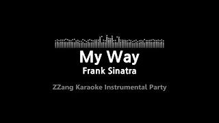 Frank Sinatra-My Way (Instrumental) [ZZang KARAOKE]