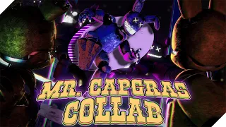 FNAF COLLAB ► MR CAPGRAS