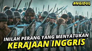 KISAH NYATA❗PADA ABAD KE-9 INGGRIS MASIH TERPECAH, DAN INILAH KISAHNYA❗