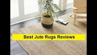 Top 3 Best Jute Rugs Reviews in 2024