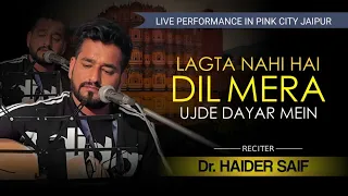 Lagta Nahi Hai Dil Mera (Ujde Dayar) Live performance in Jaipur | Haider Saif