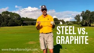 Steel vs. Graphite | The Golf Paradigm