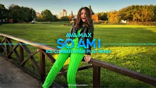 Ava Max - So Am I (Ice Climber & Fair Play Remix)