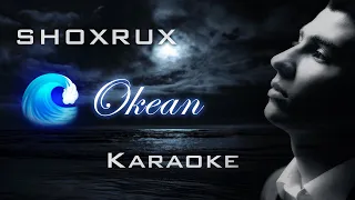 Shoxrux - Okean🌊 (Karaoke version)