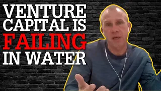 An Unpopular & Challenging (yet True?) Take on Venture Capital in Water